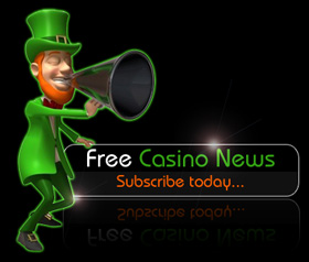 Stay in touch with all the latest casino news from around the world by subscribing to our free casino mailer.